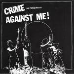 Against Me : Crime As Forgiven by Against Me!